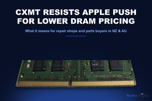 CXMT resists Apple's push for lower DRAM pricing — what it means for repair shops in NZ & AU